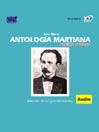 Antolog�a Martiana / Poes�a y Prosa@